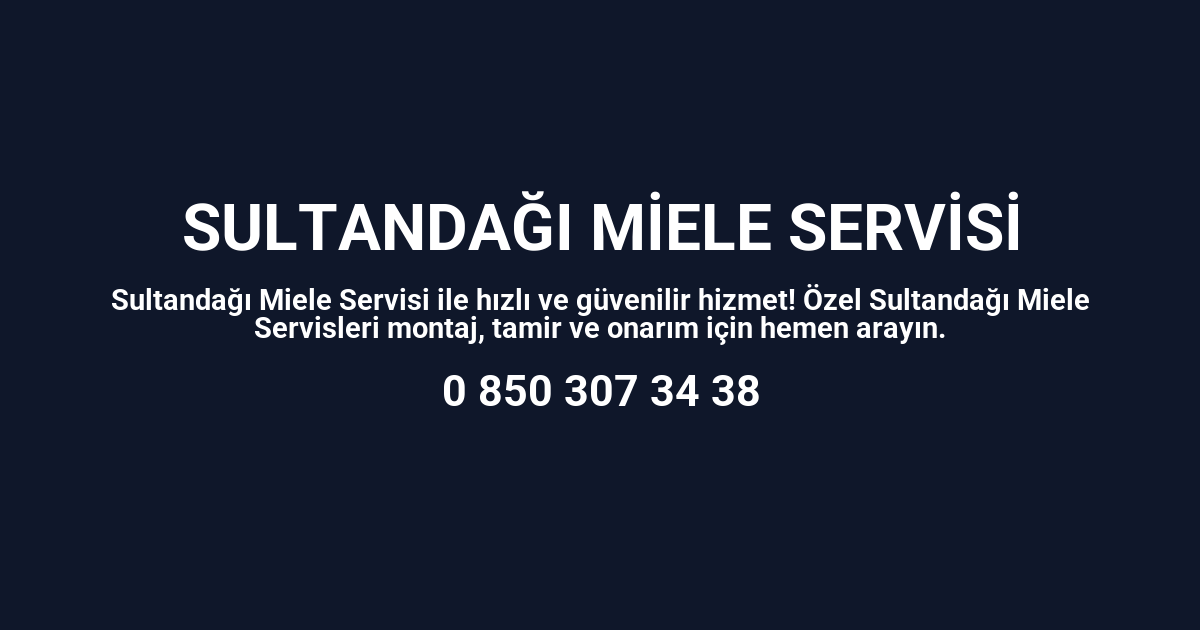 Sultandağı Miele Servisi